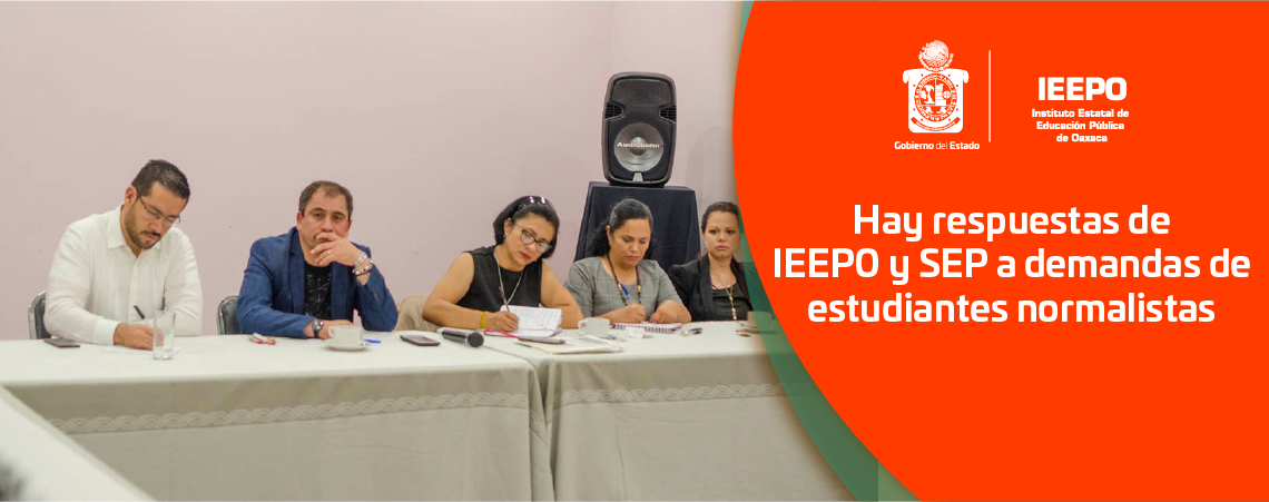 Hay respuestas de IEEPO y SEP a demandas de estudiantes normalistas