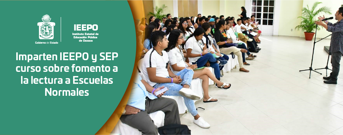 Imparten IEEPO y SEP curso sobre fomento a la lectura a Escuelas Normales