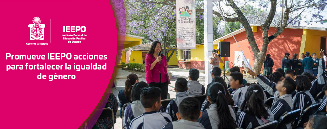 Promueve IEEPO acciones para fortalecer la igualdad de género