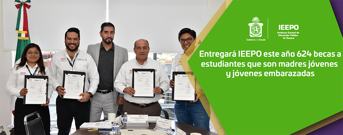 Entregará IEEPO este año 624 becas a estudiantes que son madres jóvenes y jóvenes embarazadas