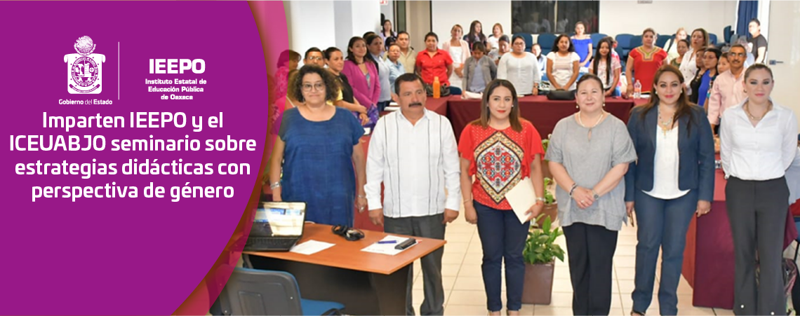 Imparten IEEPO y el ICEUABJO seminario sobre estrategias didácticas con perspectiva de género