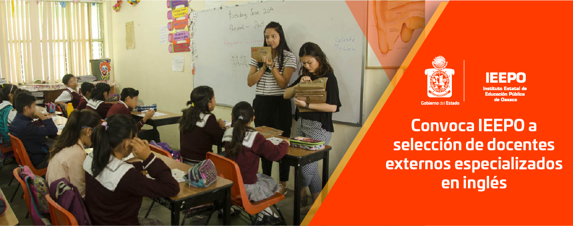 Convoca IEEPO a selección de docentes externos especializados en inglés