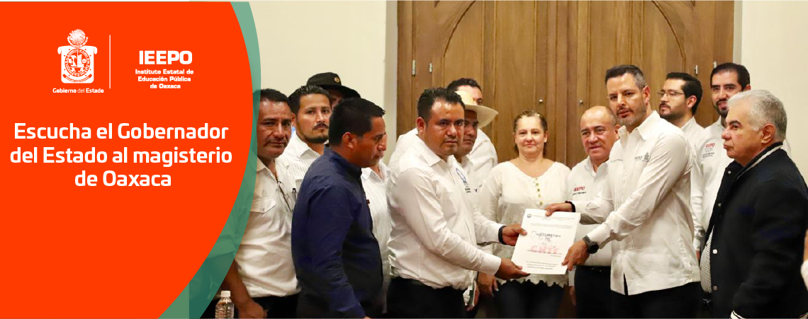 Escucha el Gobernador del Estado al magisterio de Oaxaca