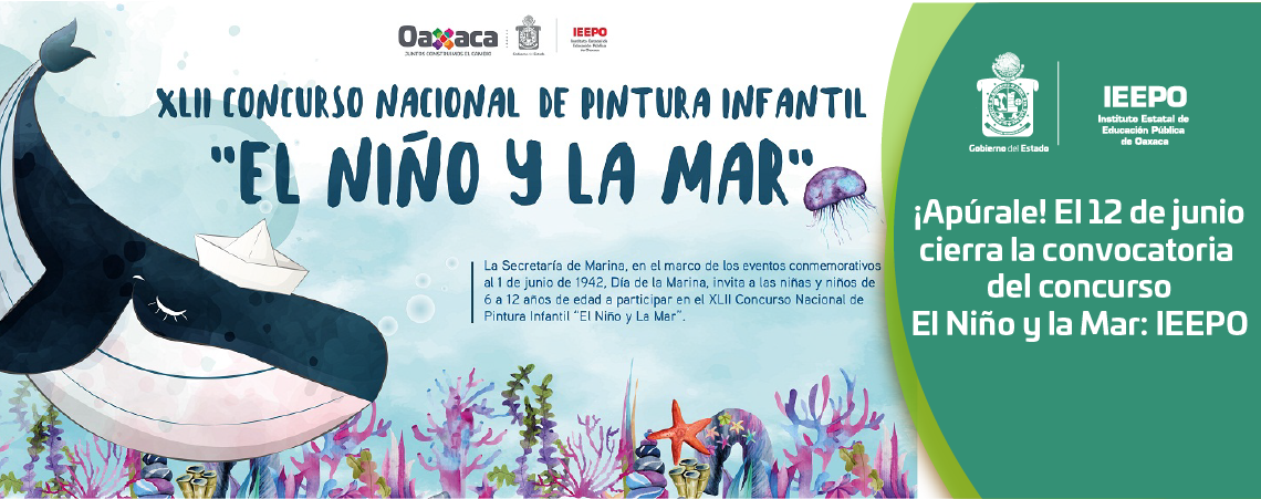 ¡Apúrale! El 12 de junio cierra la convocatoria del concurso El Niño y la Mar: IEEPO