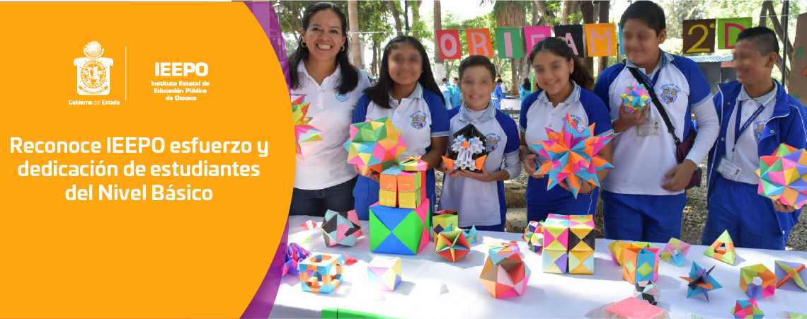 Reconoce IEEPO esfuerzo y dedicación de estudiantes del Nivel Básico