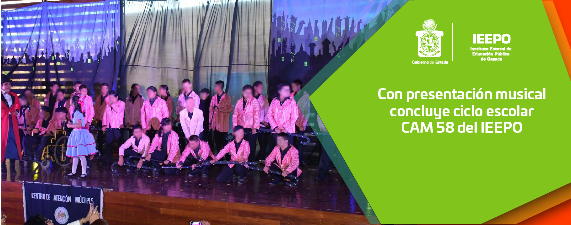Con presentación musical concluye ciclo escolar CAM 58 del IEEPO