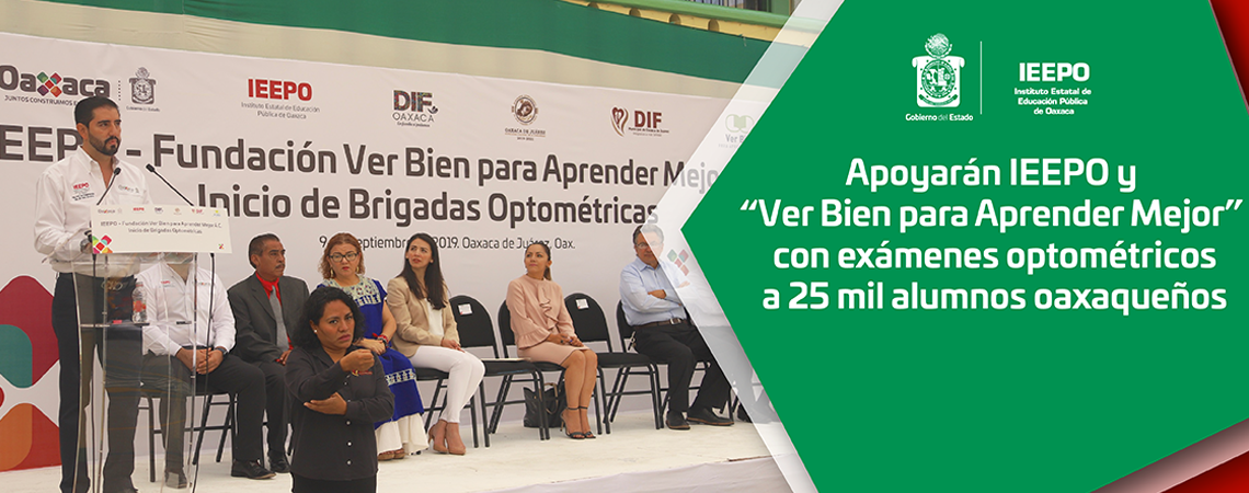 Apoyarán IEEPO y “Ver Bien para Aprender Mejor” con exámenes optométricos a 25 mil alumnos oaxaqueños