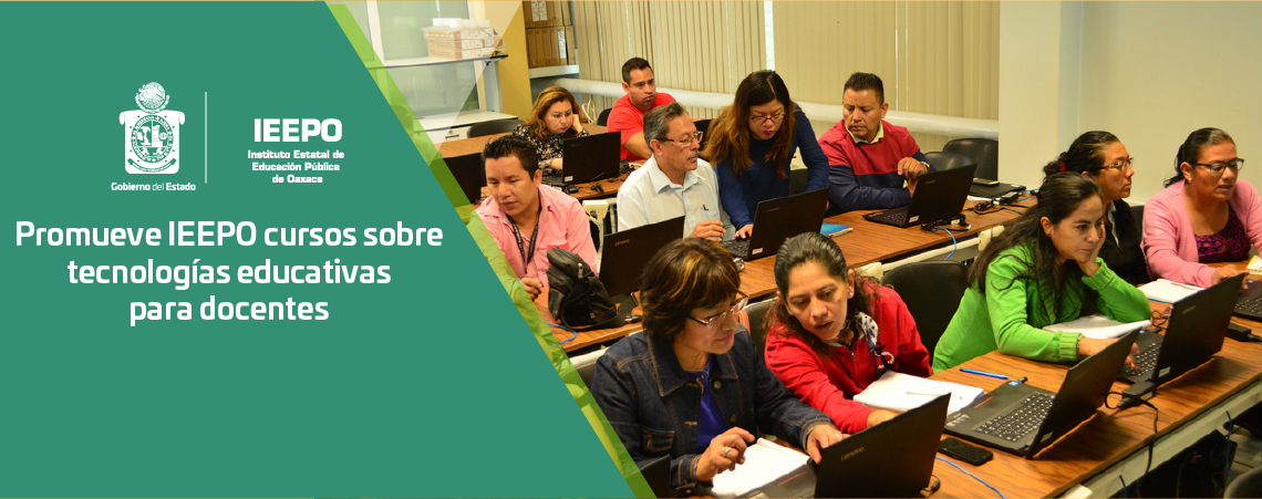 Promueve IEEPO cursos sobre tecnologías educativas para docentes