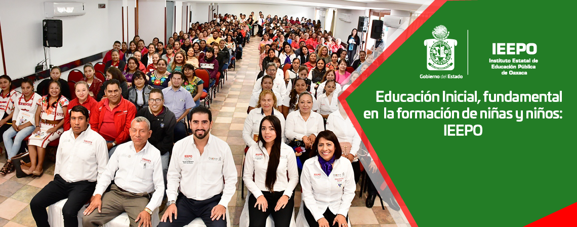 Educación Inicial, fundamental en  la formación de niñas y niños: IEEPO