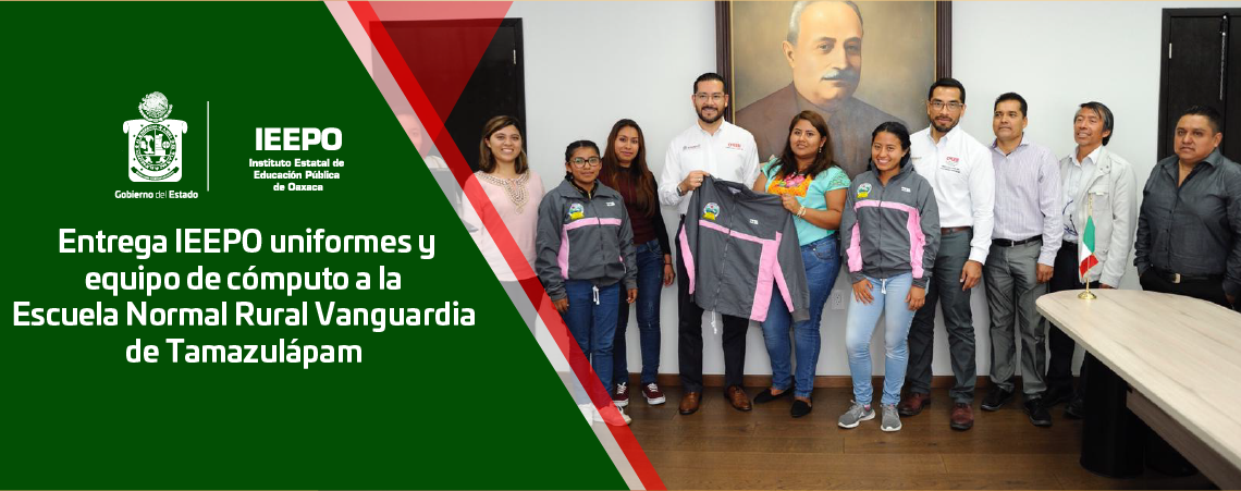Entrega IEEPO uniformes y equipo de cómputo a la Escuela Normal Rural Vanguardia de Tamazulápam