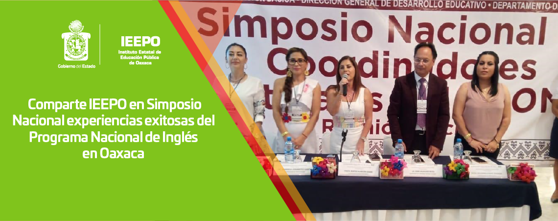 Comparte IEEPO en Simposio Nacional experiencias exitosas del Programa Nacional de Inglés en Oaxaca