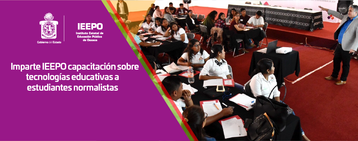 Imparte IEEPO capacitación sobre tecnologías educativas a estudiantes normalistas