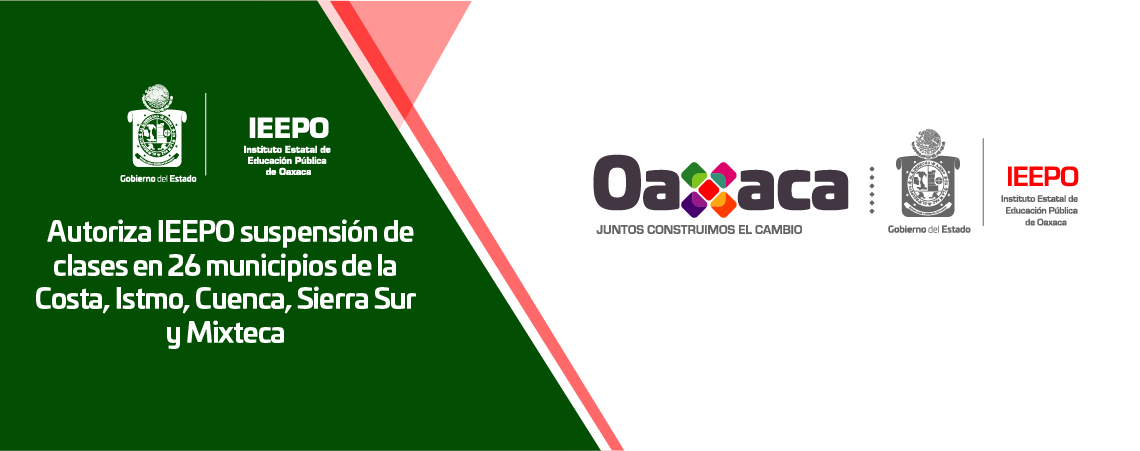 Autoriza IEEPO suspensión de clases en 26 municipios de la Costa, Istmo, Cuenca, Sierra Sur y Mixteca