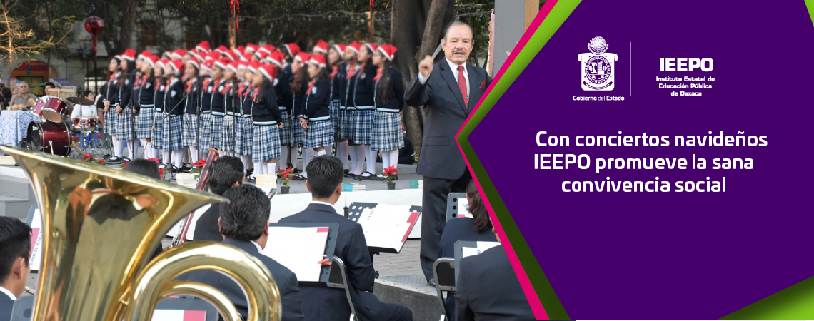 Con conciertos navideños IEEPO promueve la sana convivencia social