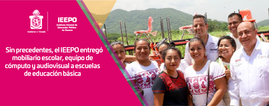 Sin precedentes, el IEEPO entregó mobiliario escolar, equipo de cómputo y audiovisual a escuelas de educación básica
