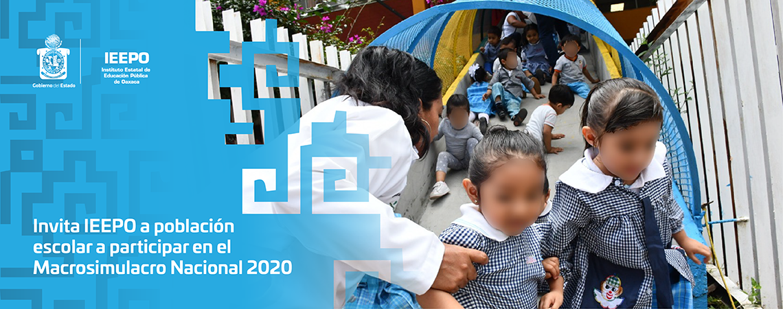 Invita IEEPO a población escolar a participar en el Macrosimulacro Nacional 2020