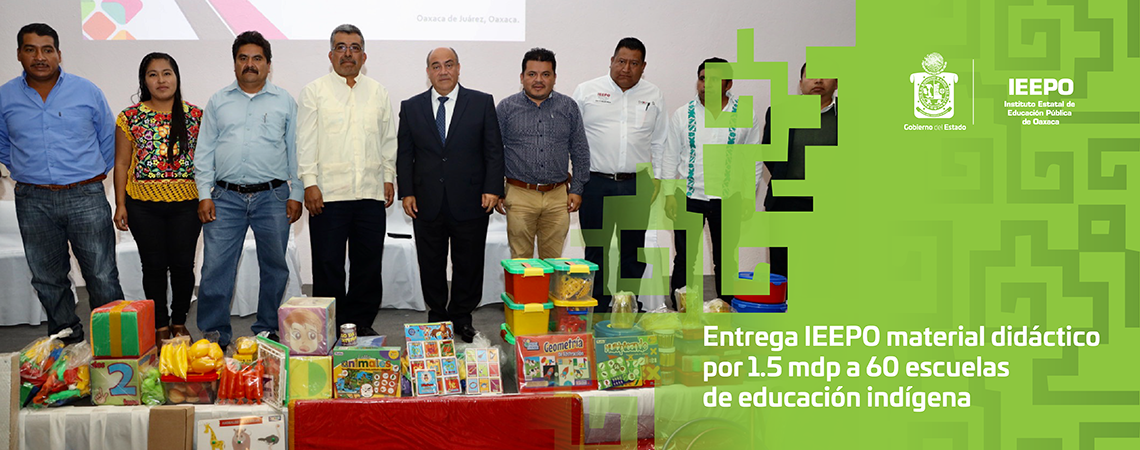 Entrega IEEPO material didáctico por 1.5 mdp a 60 escuelas de educación indígena
