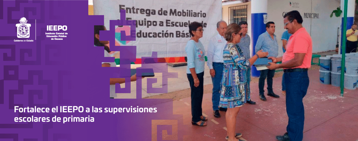 Fortalece el IEEPO a las supervisiones escolares de primaria
