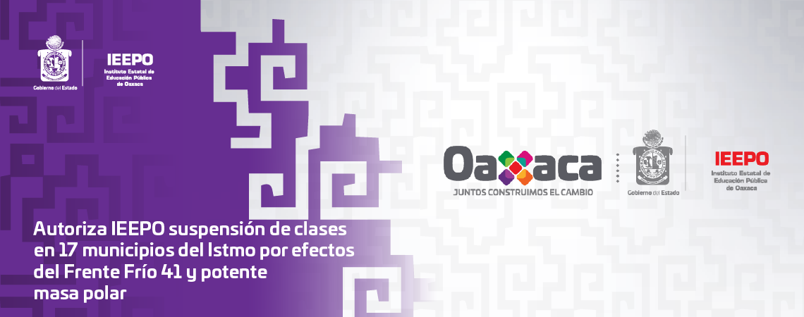 Autoriza IEEPO suspensión de clases en 17 municipios del Istmo por efectos del Frente Frío 41 y potente masa polar