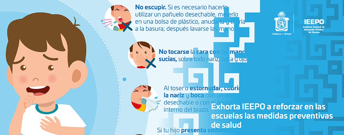 Exhorta IEEPO a reforzar en las escuelas las medidas preventivas de salud