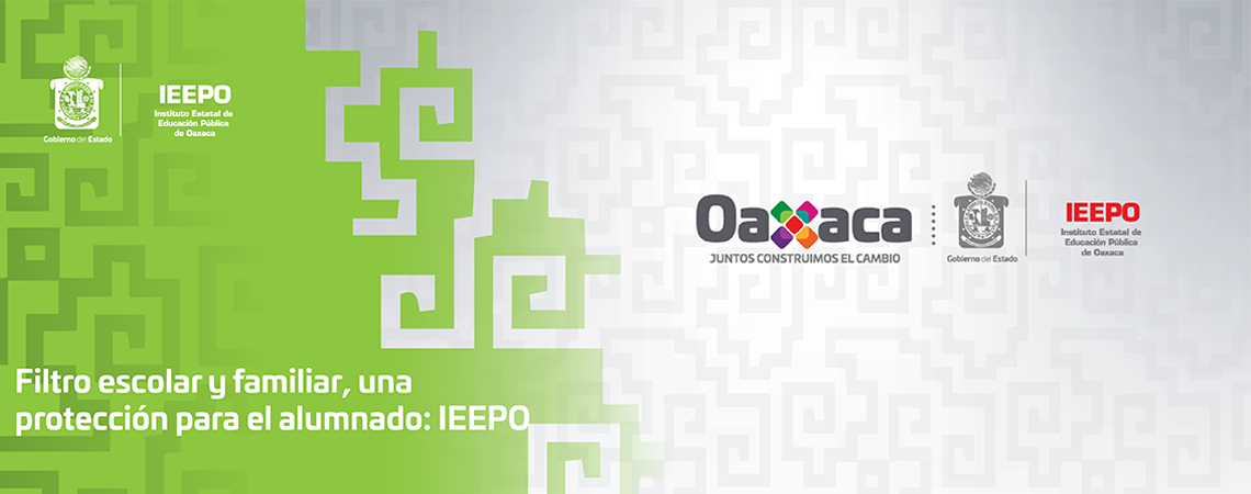 Filtro escolar y familiar, una protección para el alumnado: IEEPO