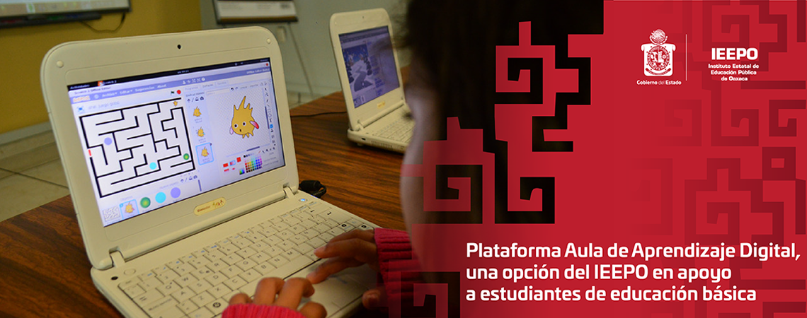 Plataforma Aula de Aprendizaje Digital, una opción del IEEPO en apoyo a estudiantes de educación básica