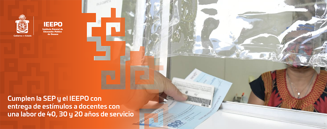 Cumplen la SEP y el IEEPO con entrega de estímulos a docentes con una labor de 40, 30 y 20 años de servicio