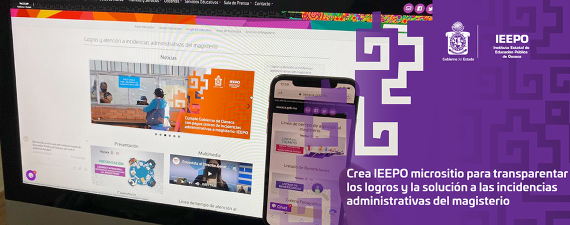 Crea IEEPO micrositio para transparentar los logros y la solución a las incidencias administrativas del magisterio