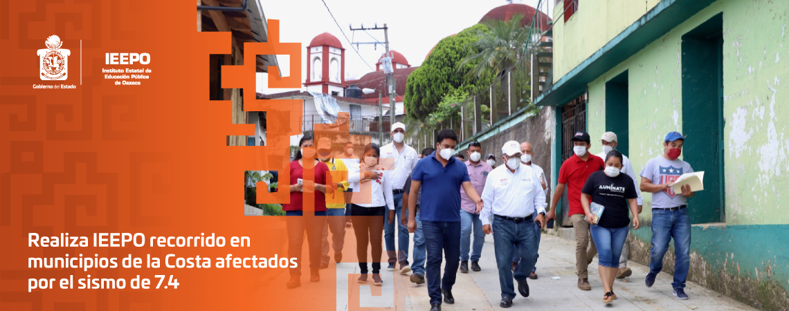 Realiza IEEPO recorrido en municipios de la Costa afectados por el sismo de 7.4