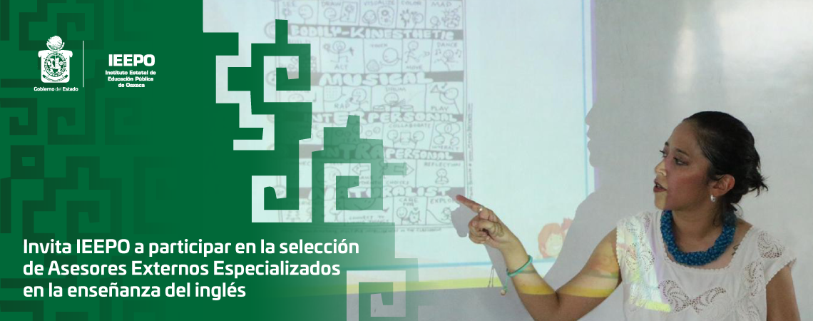 Invita IEEPO a participar en la selección de Asesores Externos Especializados en la enseñanza del inglés