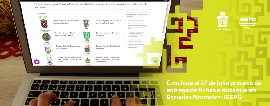 Concluye el 17 de julio proceso de entrega de  fichas a distancia en Escuelas Normales: IEEPO