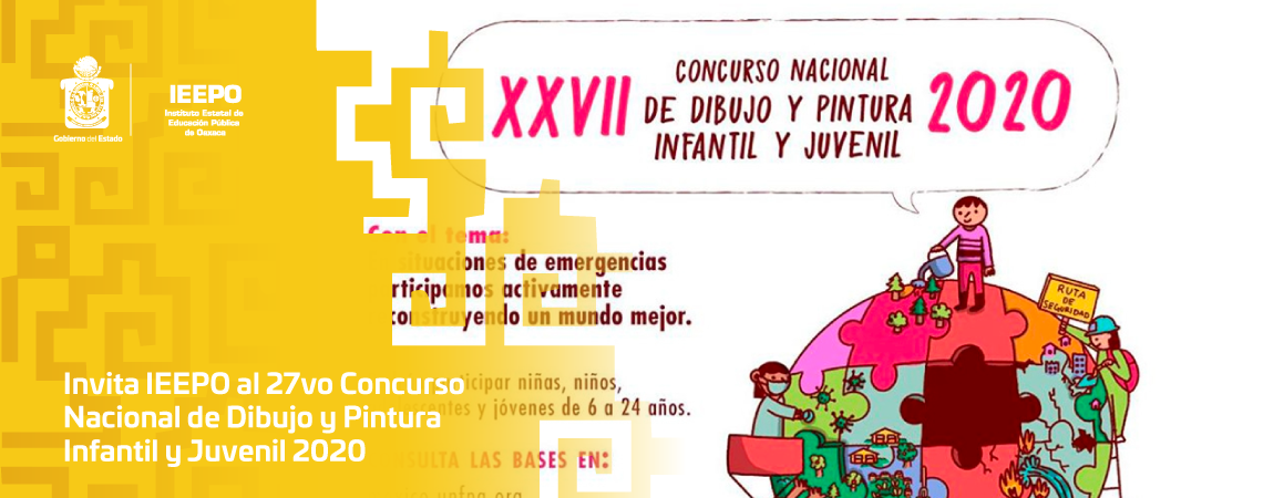 Invita IEEPO al 27vo Concurso Nacional de Dibujo y Pintura Infantil y Juvenil 2020