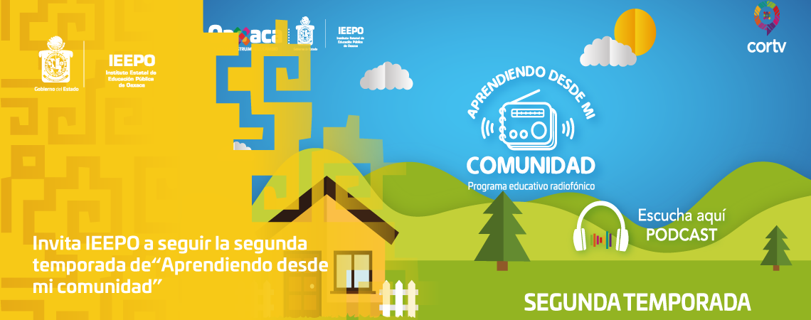 Invita IEEPO a seguir la segunda temporada de  “Aprendiendo desde mi comunidad”