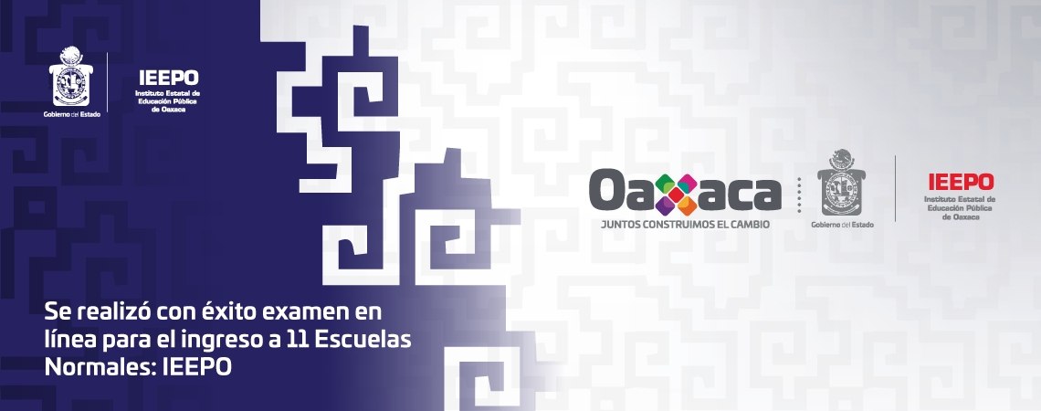 Se realizó con éxito examen en línea para el ingreso a 11 Escuelas Normales: IEEPO