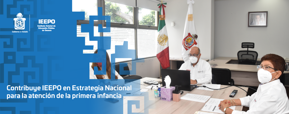 Contribuye IEEPO en Estrategia Nacional para la atención de la primera infancia