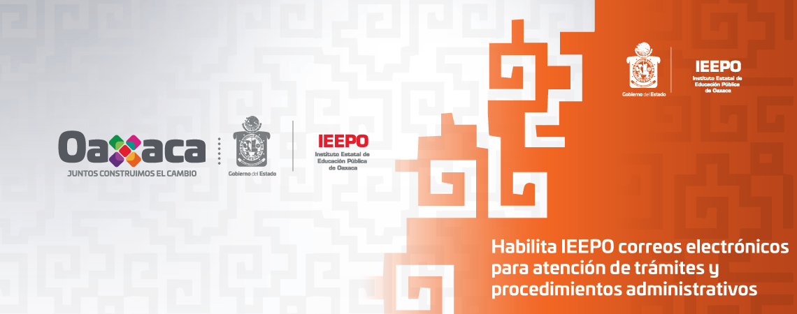 Habilita IEEPO correos electrónicos para atención  de trámites y procedimientos administrativos