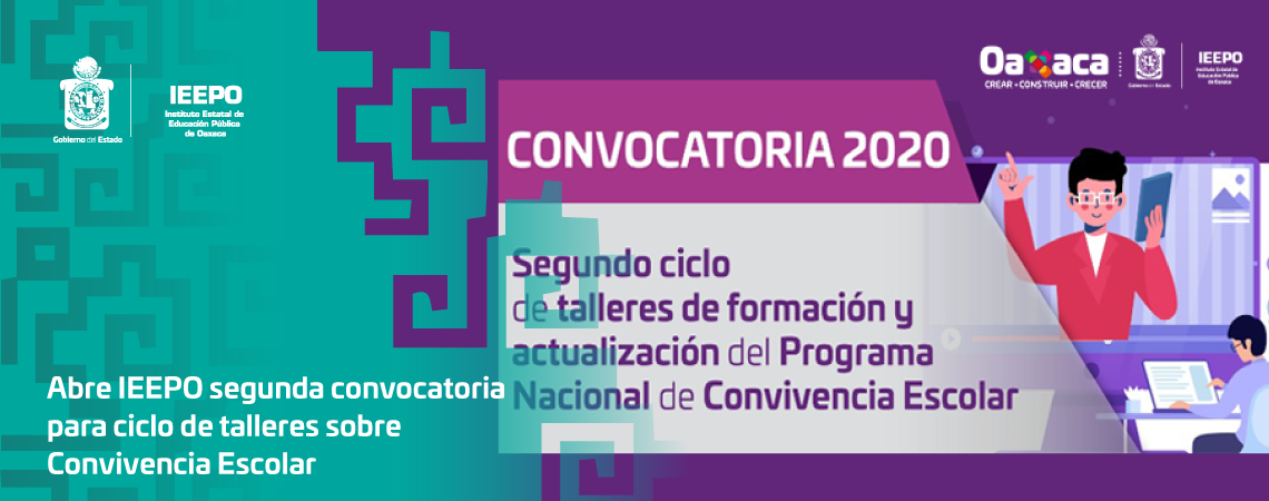 Abre IEEPO segunda convocatoria para ciclo   de talleres sobre Convivencia Escolar