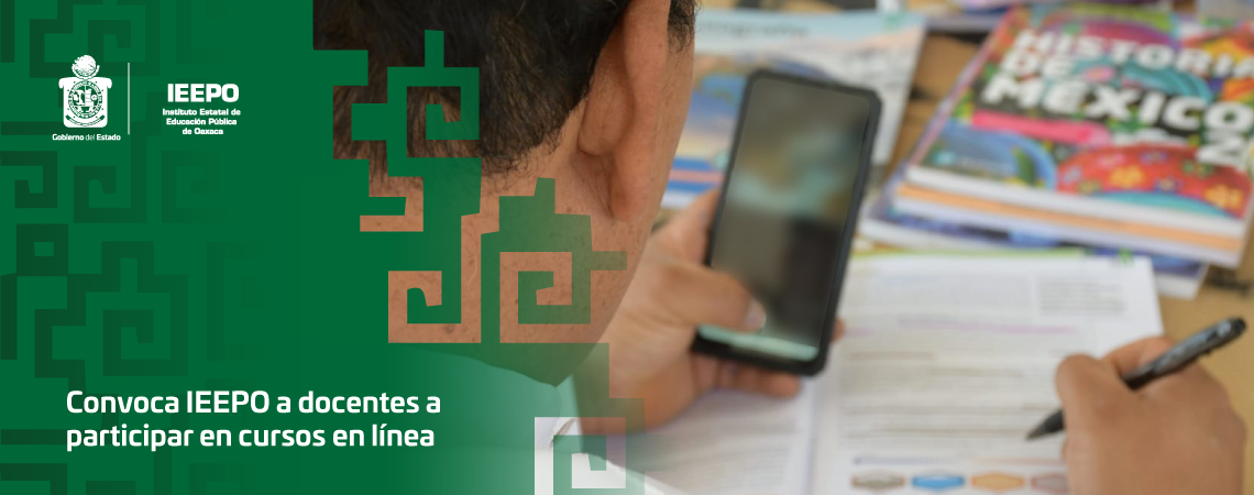 Convoca IEEPO a docentes a participar en cursos en línea
