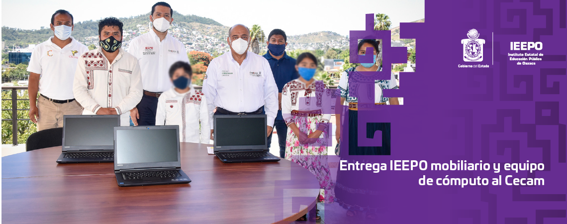 Entrega IEEPO mobiliario y equipo de cómputo al Cecam