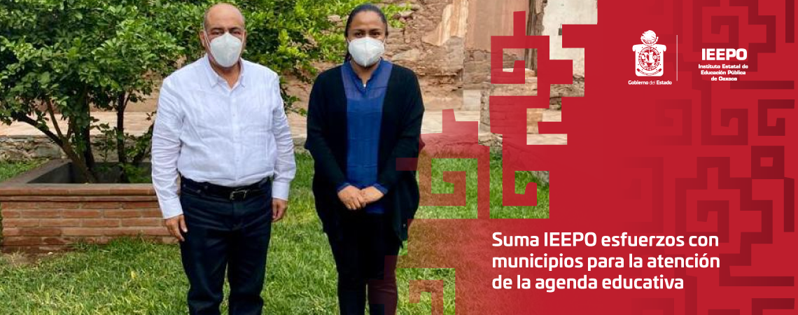 Suma IEEPO esfuerzos con municipios para la atención de la agenda educativa