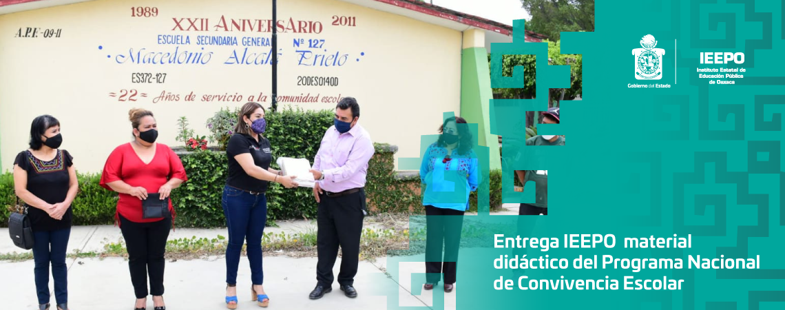 Entrega IEEPO material didáctico del Programa Nacional de Convivencia Escolar