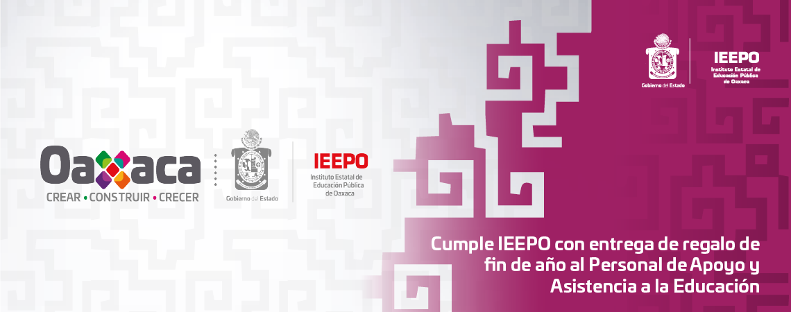 Cumple IEEPO con entrega de regalo de fin de año al Personal de Apoyo y Asistencia a la Educación