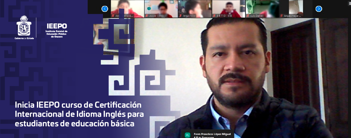 Inicia IEEPO curso de Certificación Internacional de Idioma Inglés para estudiantes de educación básica