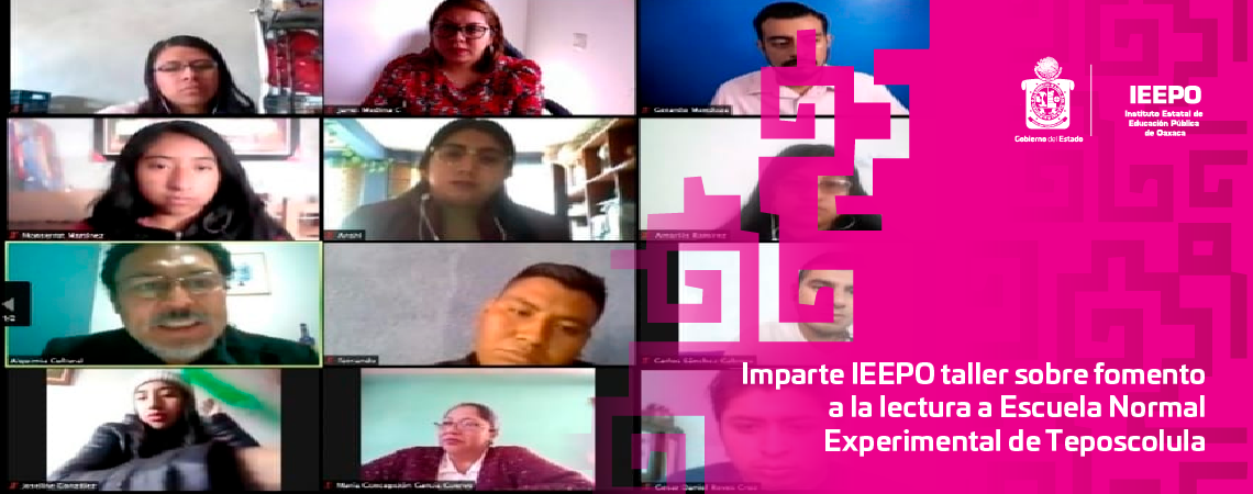 Imparte IEEPO taller sobre fomento a la lectura a Escuela Normal Experimental de Teposcolula
