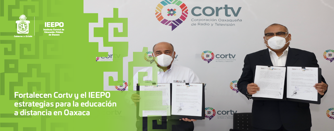Fortalecen Cortv y el IEEPO estrategias para la educación a distancia en Oaxaca