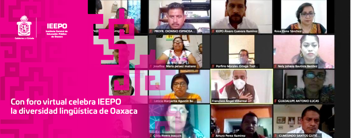 Con foro virtual celebra IEEPO la diversidad lingüística de Oaxaca