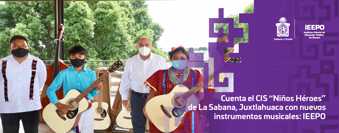 Cuenta el CIS “Niños Héroes” de La Sabana, Juxtlahuaca con nuevos instrumentos musicales: IEEPO