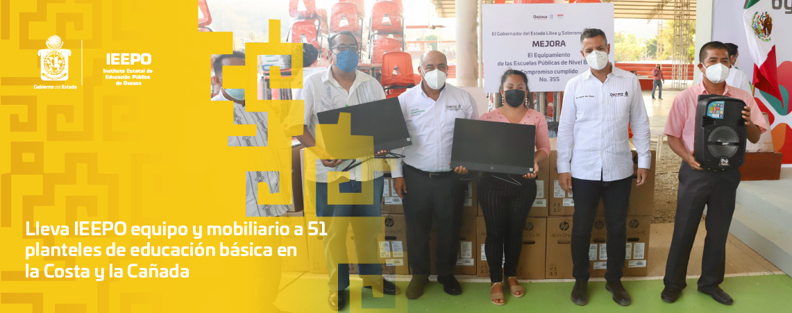 Lleva IEEPO equipo y mobiliario a 51 planteles de educación básica en la Costa y la Cañada