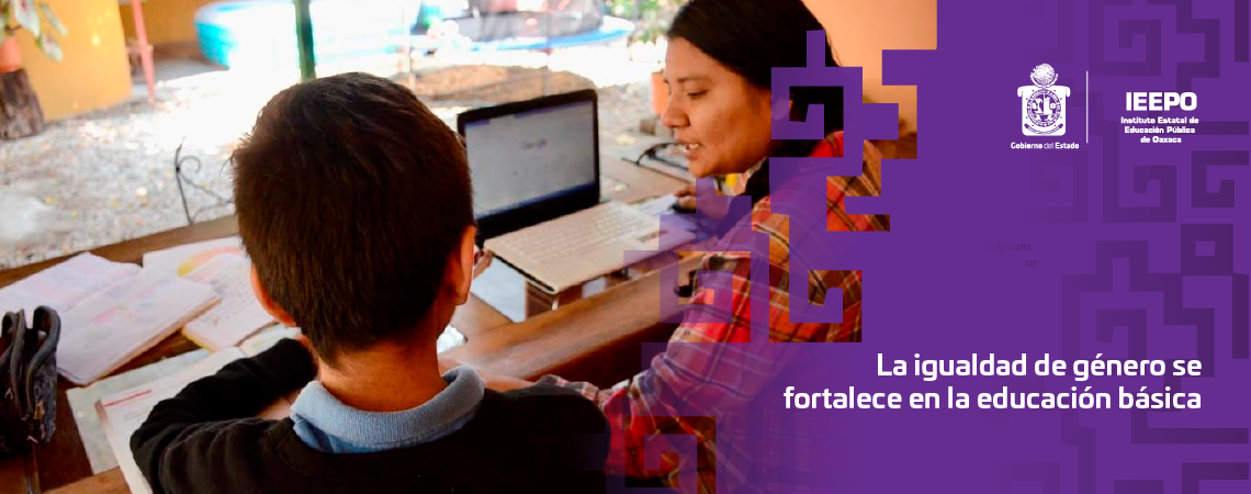 La igualdad de género se fortalece en la educación básica