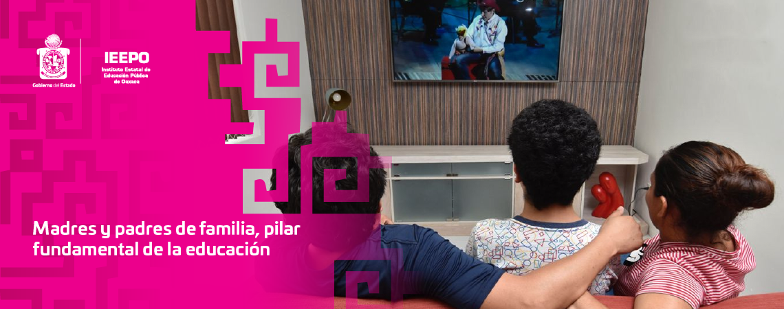 Madres y padres de familia, pilar  fundamental de la educación